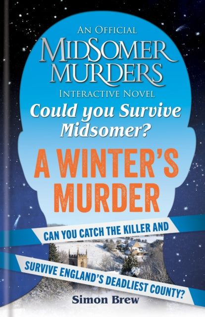 Book cover of: Could You Survive Midsomer? – A Winter's Murder. By: Simon Brew
