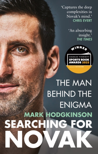 Searching for Novak, INTERNATIONAL SPORTS BOOK OF THE YEAR 9781788405201 Mark Hodgkinson