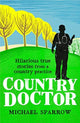 Book cover of: Country Doctor. By: Michael Sparrow