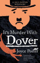 It's Murder with Dover 9781788422109 Joyce Porter