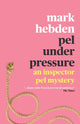 Book cover of: Pel Under Pressure. By: Mark Hebden