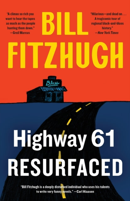 Book cover of: Highway 61 Resurfaced. By: Bill Fitzhugh