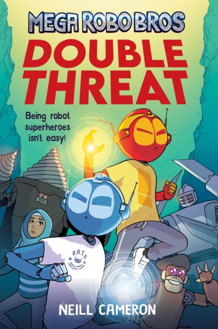 Mega Robo Bros 2: Double Threat (a Phoenix Comic Book) 9781788452328 Neill CAMERON