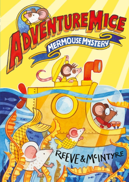 Adventuremice: Mermouse Mystery 9781788452687 Mcintyre REEVE