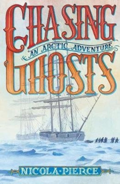 Book cover of: Chasing Ghosts. By: Nicola Pierce