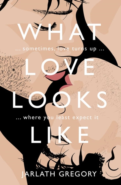 Book cover of: What Love Looks Like