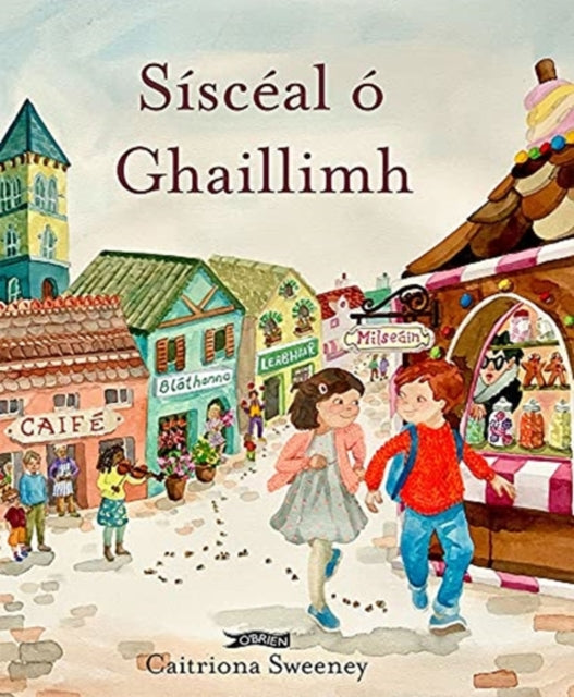 Book cover of: Sisceal o Ghaillimh. By: Caitríona Sweeney