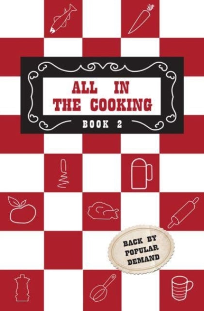 All in the Cooking - Book II 9781788493253 Josephine B. Marnell