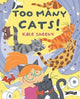 Book cover of: Too Many Cats!. By: Kate Sheehy