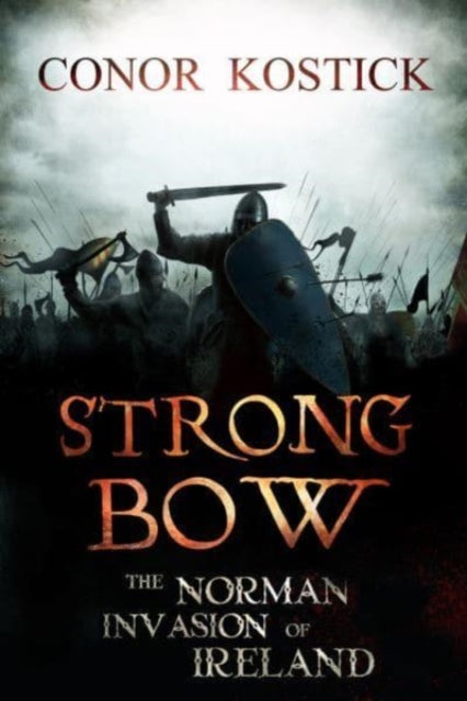 Book cover of: Strongbow. By: Conor Kostick