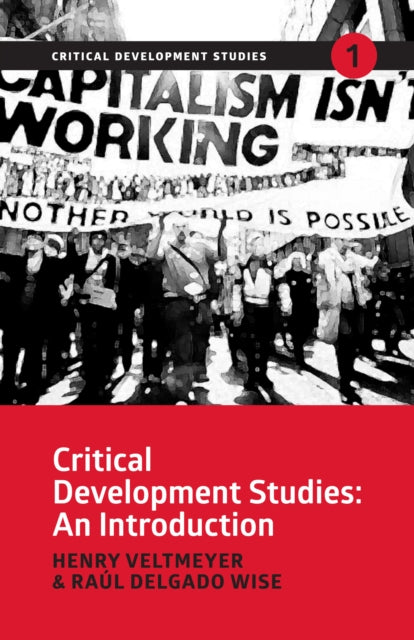 Book cover of: Critical Development Studies. By: Henry Veltmeyer