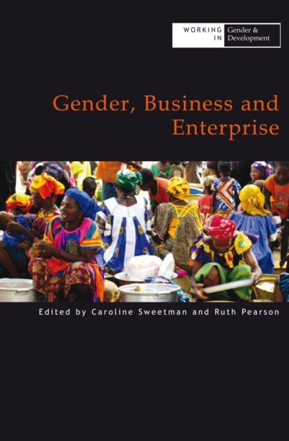 Book cover of: Gender, Business and Enterprise. By: Caroline Sweetman
