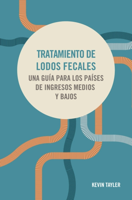 Book cover of: Tratamiento de lodos fecales. By: Kevin Tayler
