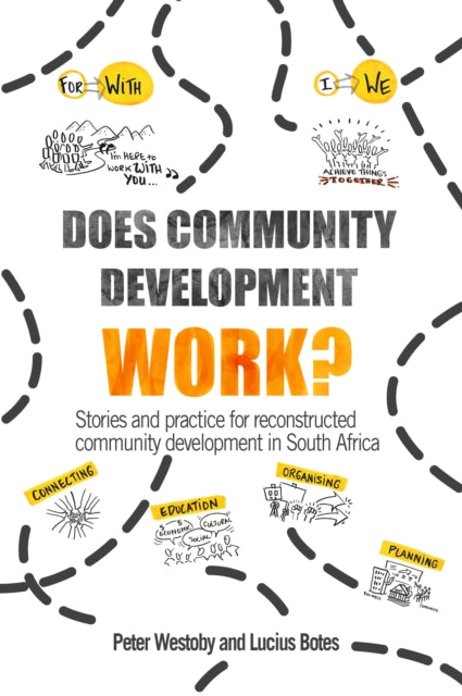 Book cover of: Does Community Development Work?. By: Peter Westoby