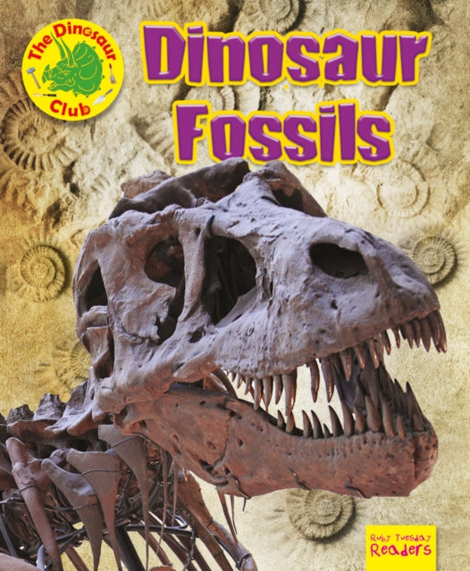 Book cover of: Dinosaur Fossils. By: Ruth Owen