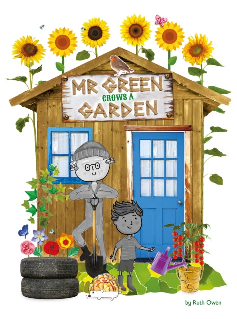 Book cover of: Mr. Green Grows a Garden. By: Ruth Owen