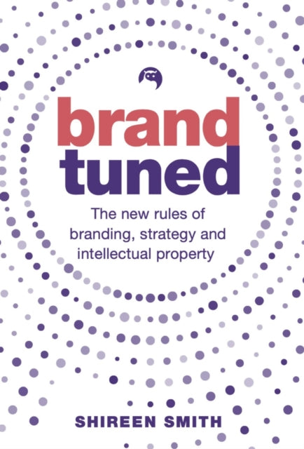 Book cover of: Brand Tuned. By: Shireen Smith