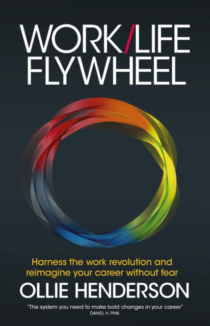 Book cover of: Work/Life Flywheel. By: HENDERSON