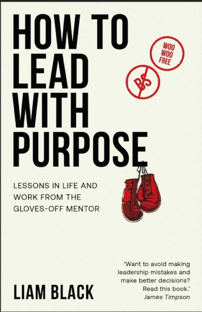 Book cover of: How to Lead with Purpose. By: BLACK