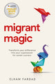 Book cover of: Migrant Magic. By: Elham Fardad