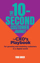 Book cover of: 10-Second Customer Journey. By: Todd Unger