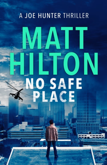 Book cover of: No Safe Place. By: Matt Hilton