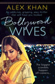 Book cover of: Bollywood Wives. By: Alex Khan