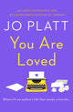 Book cover of: You Are Loved. By: Jo Platt