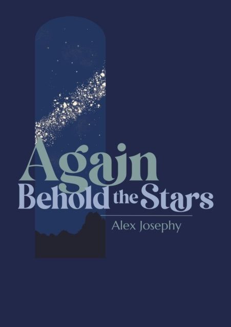 Book cover of: Again Behold the Stars. By: JOSEPHY