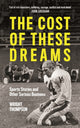 Book cover of: Cost of These Dreams