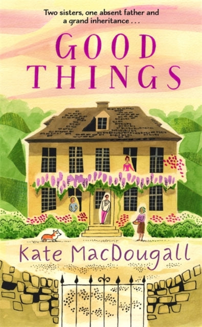 Book cover of: Good Things. By: Kate MacDougall