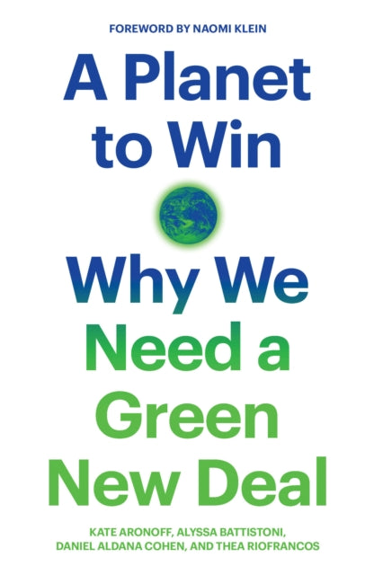 Book cover of: Planet to Win. By: Kate Aronoff