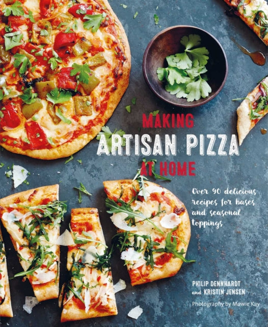Book cover of: Making Artisan Pizza at Home. By: Philip Dennhardt