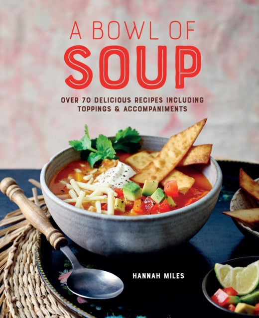Book cover of: Bowl of Soup. By: Hannah Miles