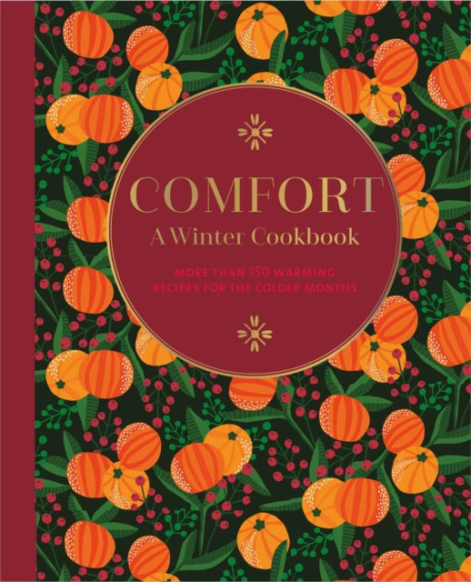 Book cover of: Comfort: A Winter Cookbook. By: Ryland Peters & Small