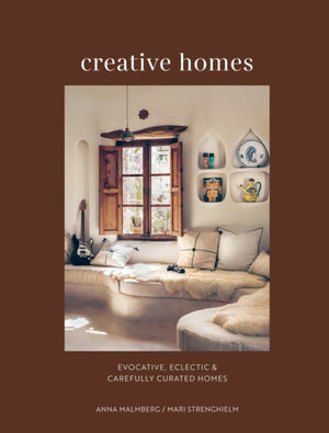 Creative Homes, Evocative, Eclectic and Carefully Curated Interiors