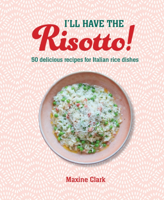 Book cover of: I'll Have the Risotto!. By: Maxine Clark
