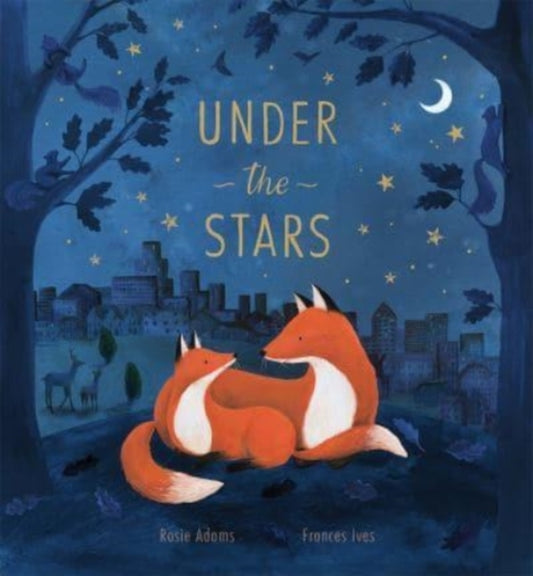 Book cover of: Under the Stars. By: Rosie Adams