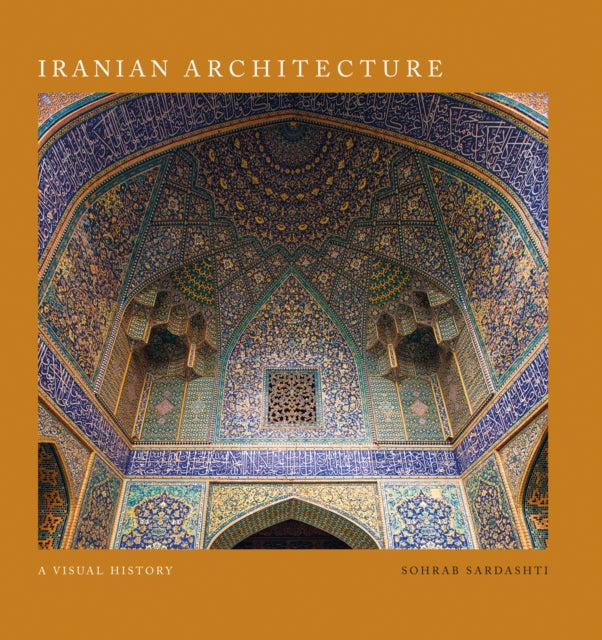 Book cover of: Iranian Architecture. By: SARDASHTI