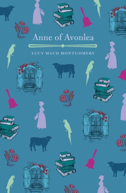 Book cover of: Anne of Avonlea. By: Lucy Maud Montgomery