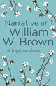 Book cover of: Narrative of William W. Brown. By: William Wells Brown
