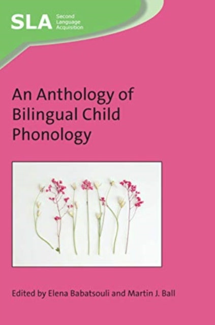 Book cover of: Anthology of Bilingual Child Phonology. By: Elena Babatsouli