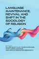 Book cover of: Language Maintenance, Revival and Shift in the Sociology of Religion. By: Maya Khemlani David