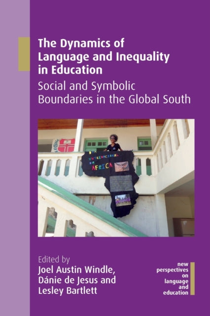 Book cover of: Dynamics of Language and Inequality in Education. By: Joel Austin Windle