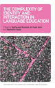 Book cover of: Complexity of Identity and Interaction in Language Education. By: Nathanael Rudolph