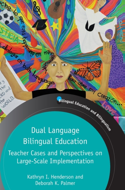 Book cover of: Dual Language Bilingual Education. By: Kathryn I. Henderson