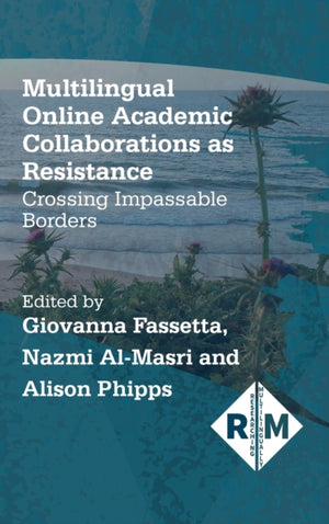 Multilingual Online Academic Collaborations as Resistance