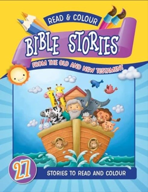 Book cover of: Read and Colour Bible Stories from the Old and New Testament