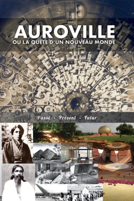 Book cover of: Auroville, ou la quete d'un nouveau monde