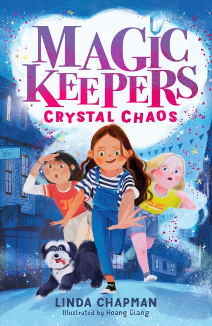 Book cover of: Magic Keepers: Crystal Chaos. By: Linda Chapman